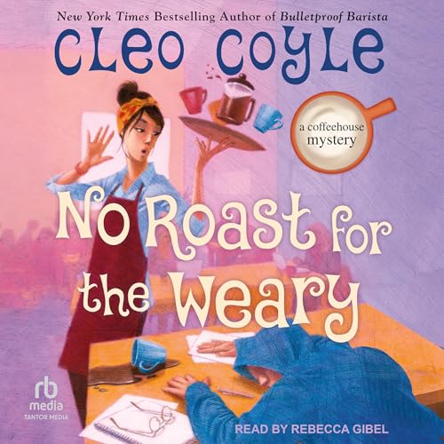 Cover of No Roast for the Weary