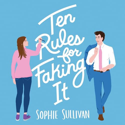 Cover of Ten Rules for Faking It