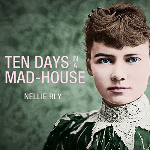 Cover of Ten Days in a Mad-House