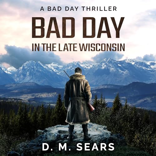 Cover of Bad Day in the Late Wisconsin