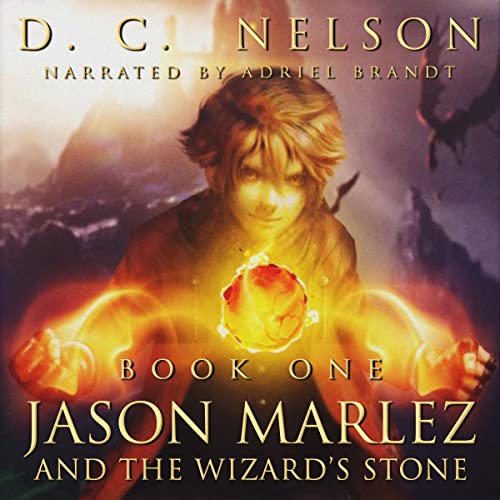 Cover of Jason Marlez and the Wizard’s Stone