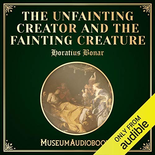Cover of The Unfainting Creator and the Fainting Creature