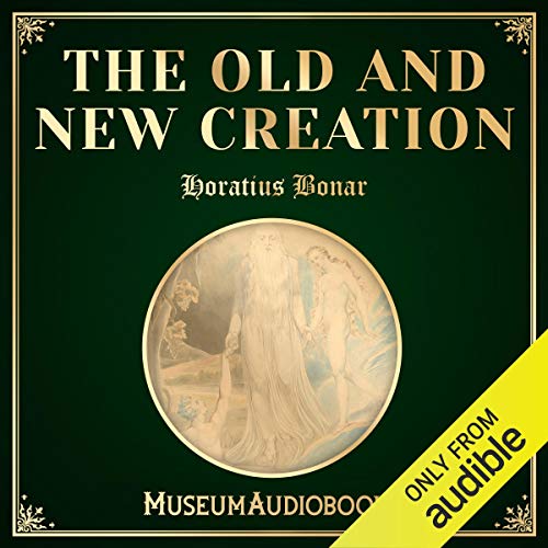 Cover of The Old and New Creation