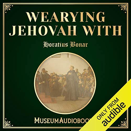 Cover of Wearying Jehovah with Our Words