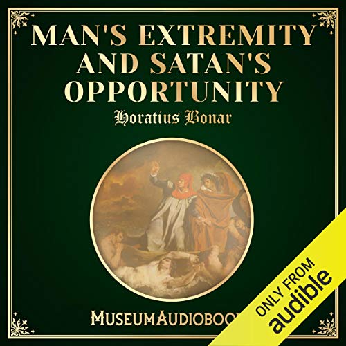Cover of Man's Extremity and Satan's Opportunity