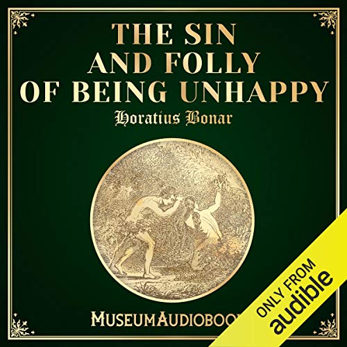 Cover of The Sin and Folly of Being Unhappy