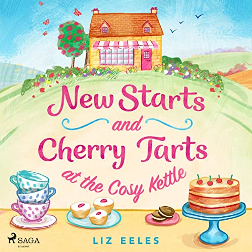 Cover of New Starts and Cherry Tarts at the Cosy Kettle