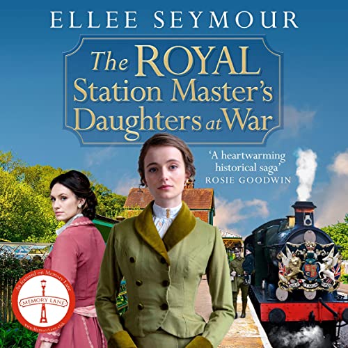 Cover of The Royal Station Master's Daughters at War