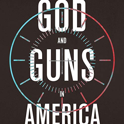 Cover of God and Guns in America