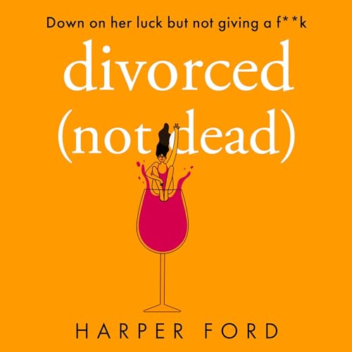 Cover of Divorced Not Dead