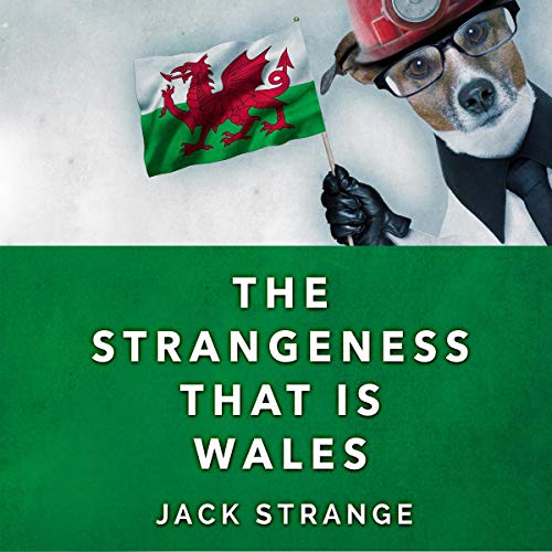 Cover of The Strangeness That Is Wales