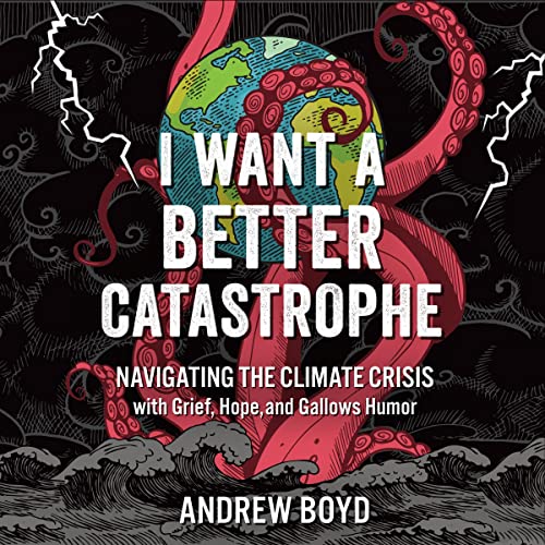 Cover of I Want a Better Catastrophe