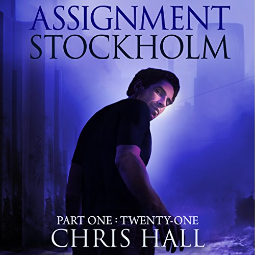 Cover of Assignment Stockholm: Part One: Twenty-One