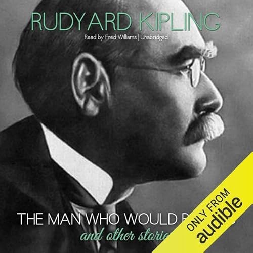 Cover of The Man Who Would Be King and Other Stories