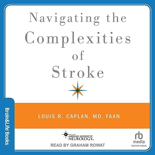 Cover of Navigating the Complexities of Stroke