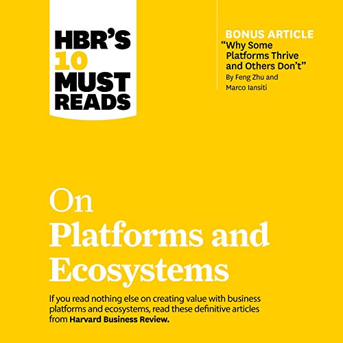 Cover of HBR's 10 Must Reads on Platforms and Ecosystems