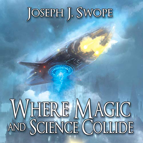 Cover of Where Magic and Science Collide