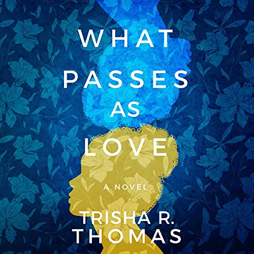 Cover of What Passes as Love