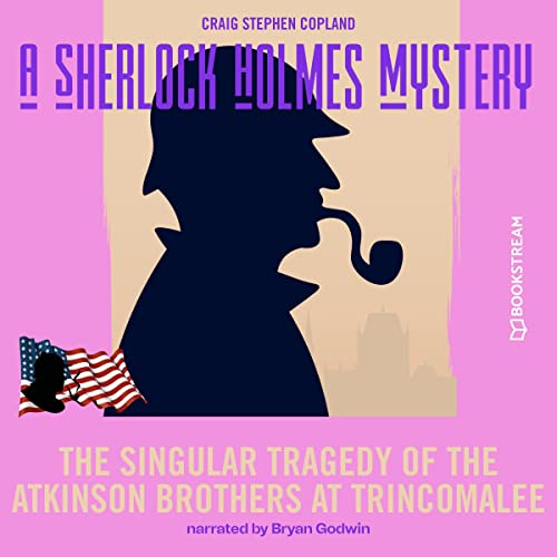 Cover of The Singular Tragedy of the Atkinson Brothers at Trincomalee