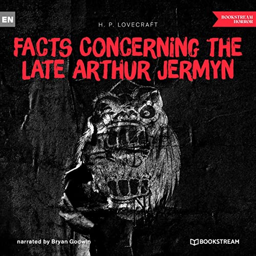 Cover of Facts Concerning the Late Arthur Jermyn and His Family
