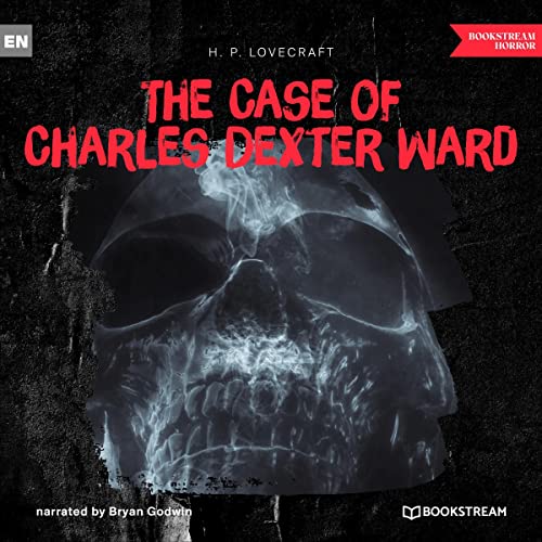 Cover of The Case of Charles Dexter Ward