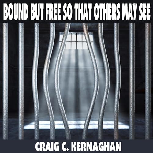 Cover of Bound but Free So That Others May See