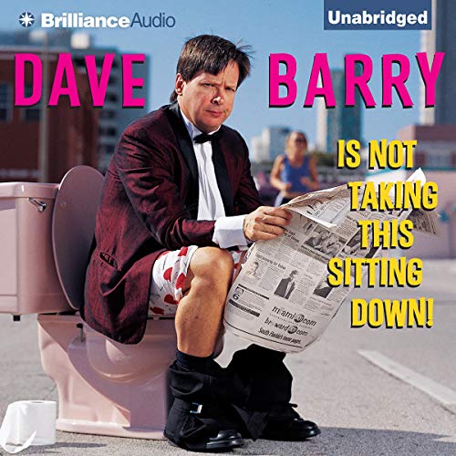 Cover of Dave Barry Is Not Taking This Sitting Down