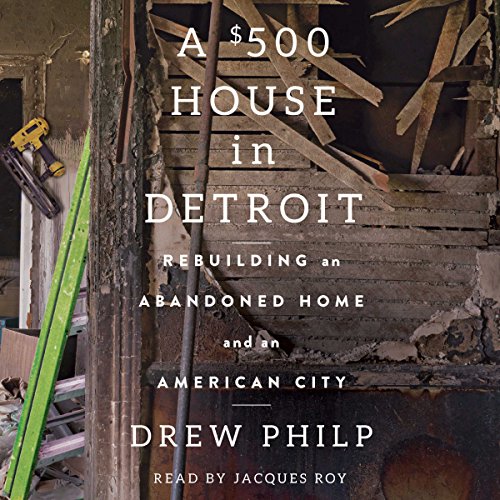 Cover of A $500 House in Detroit