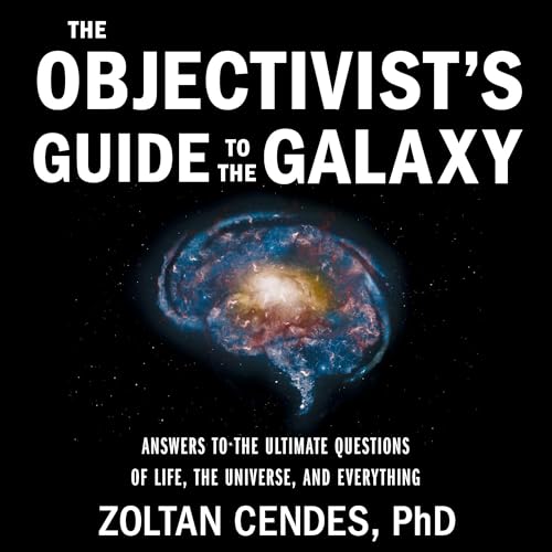 Cover of The Objectivist’s Guide to the Galaxy