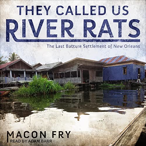Cover of They Called Us River Rats