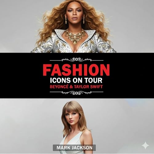 Cover of Fashion Icons on Tour: Beyoncé & Taylor Swift