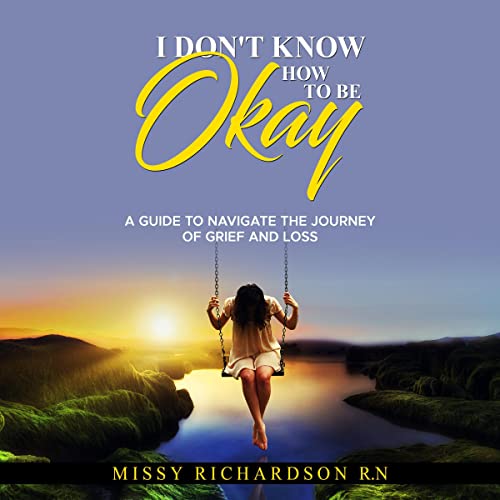 Cover of I Don't Know How to Be Okay