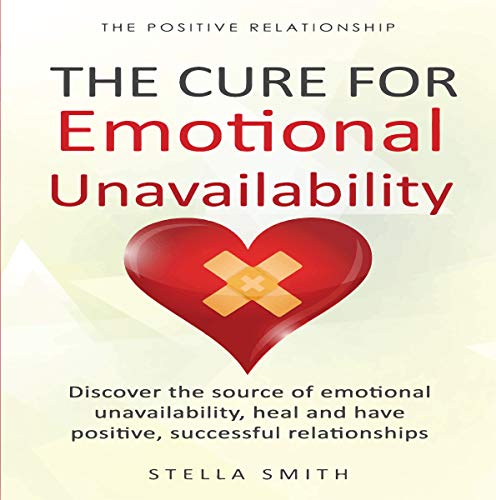 Cover of The Cure for Emotional Unavailability