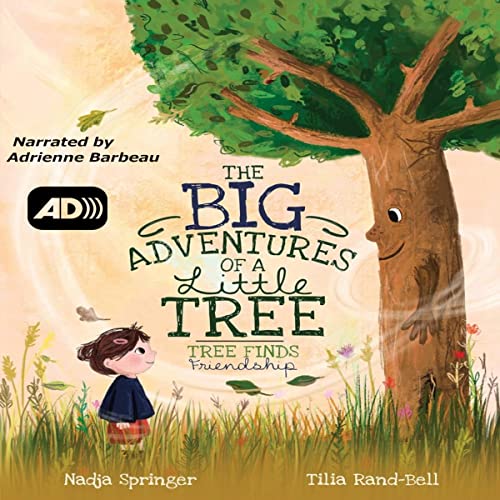 Cover of The Big Adventures of a Little Tree: Tree Finds Friendship