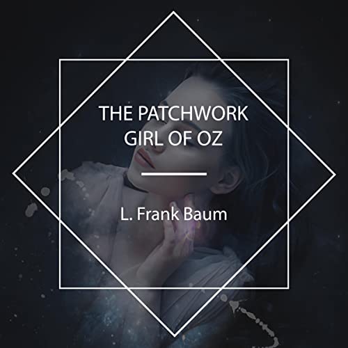 Cover of The Patchwork Girl of Oz