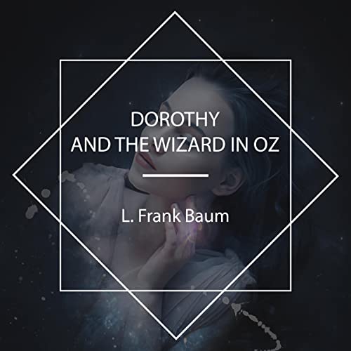 Cover of Dorothy and the Wizard in Oz