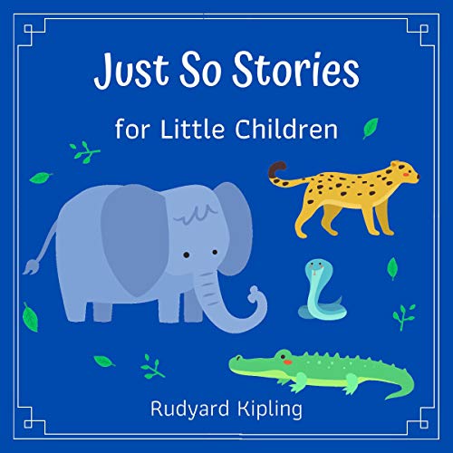 Cover of Just So Stories for Little Children