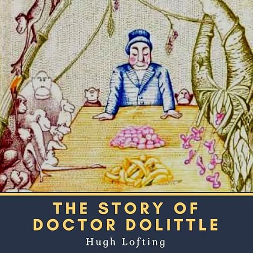 Cover of Hugh Lofting: The Story of Doctor Dolittle