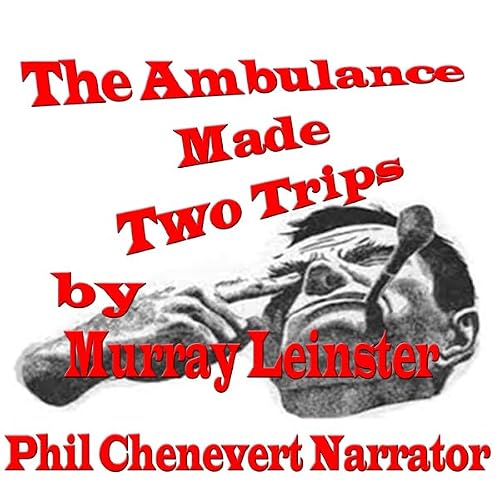 Cover of The Ambulance Made Two Trips