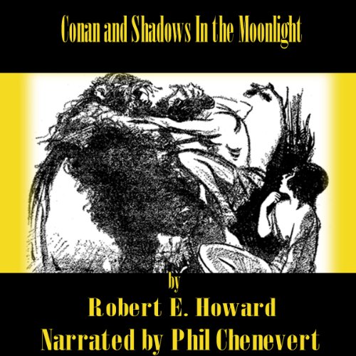 Cover of Conan and Shadows In the Moonlight