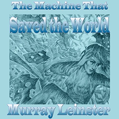 Cover of The Machine That Saved the World