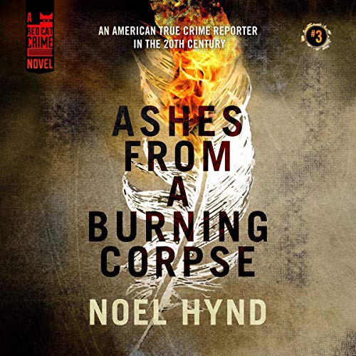 Cover of Ashes from a Burning Corpse