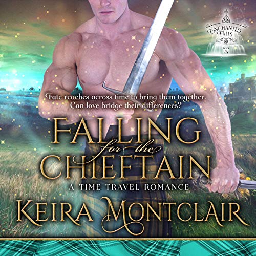 Cover of Falling for the Chieftain: A Time Travel Romance