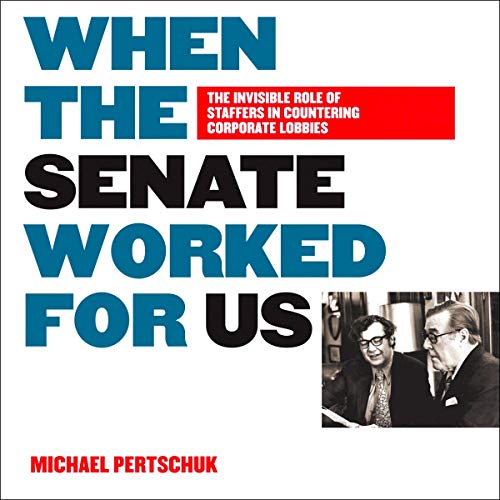 Cover of When the Senate Worked for Us