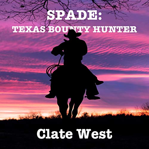 Cover of Spade: Texas Bounty Hunter
