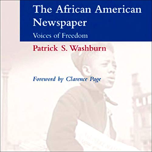 Cover of The African American Newspaper: Voice of Freedom