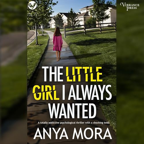Cover of The Little Girl I Always Wanted