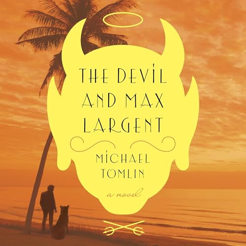 Cover of The Devil and Max Largent
