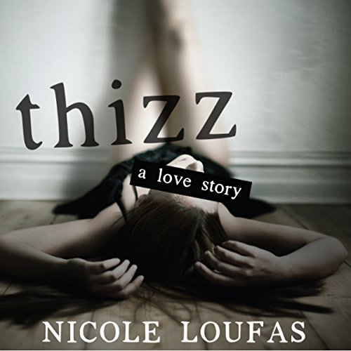 Cover of Thizz, a Love Story