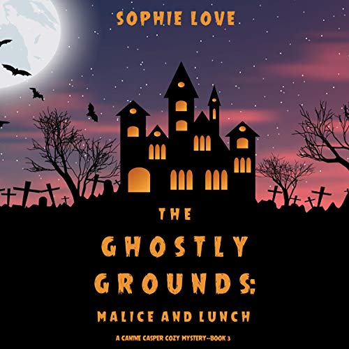 Cover of The Ghostly Grounds: Malice and Lunch